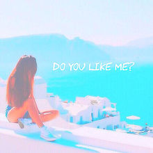 Do you like me? プリ画像