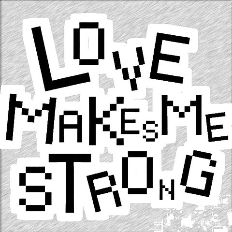 LOVE MAKES ME STRONG   part2?の画像(プリ画像)