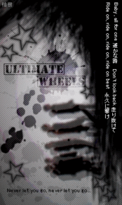 ULTIMATE　WHEELS　　歌詞画の画像(ultimate wheels   kat-tunに関連した画像)