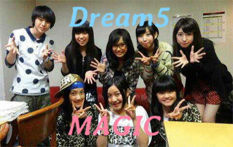 Dream5×MAGICの画像(プリ画像)