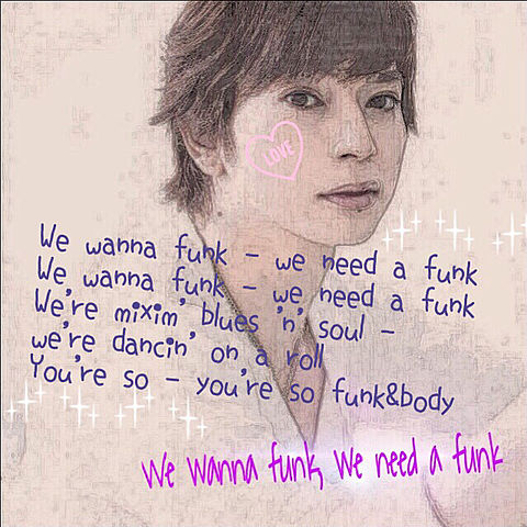 We wanna funk, we need a funkの画像(プリ画像)