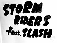 STORM RIDERS feat.SLASHの画像(STORMRIDERSfeat.SLASHに関連した画像)