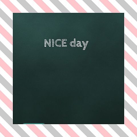NICE dayの画像(プリ画像)