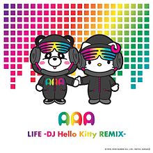 #AAA  LIFE-DJ Hello Kitty REMIX- プリ画像