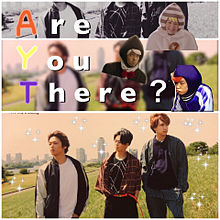 Are You There？／A.Y.Tの画像(areに関連した画像)