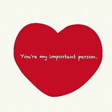 You're my important person プリ画像