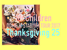 Mr.Children ＊ Thanksgiving 25の画像(mr.children ライブに関連した画像)