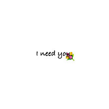 私にはあなたが必要です。