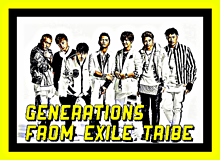 GENERATIONS from EXILE TRIBEの画像(GENERATIONS from EXILE TRIBEに関連した画像)