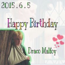 Draco   Happy Birthday\♡/ プリ画像