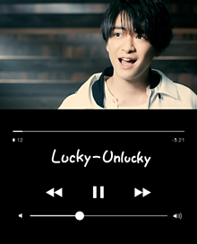 リクエスト Lucky-Unluckyの画像(音楽再生風に関連した画像)