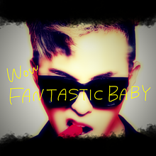 BIG BANG ☁︎ FANTASTIC BABYの画像(BIGBANG/ビッグバンに関連した画像)
