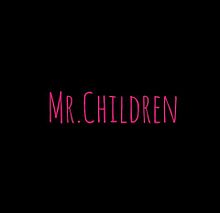Mr Childrenロゴの画像4点 完全無料画像検索のプリ画像 Bygmo
