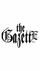 Gazette ロゴの人気画像6点 完全無料画像検索のプリ画像 Bygmo