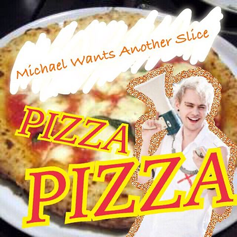Michael Wants Another Sliceの画像 プリ画像