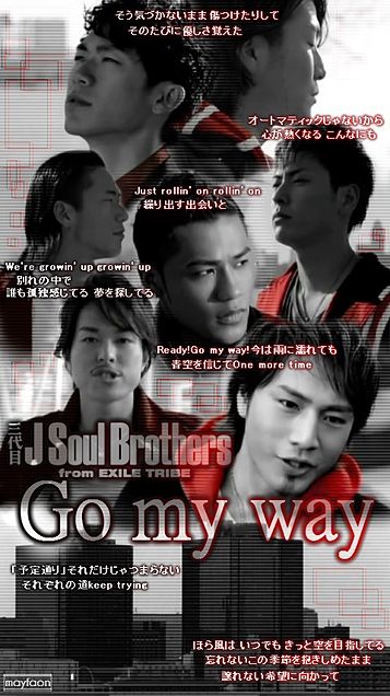 Go My Way 三代目 J Soul Brothers 完全無料画像検索のプリ画像 Bygmo