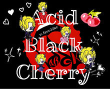 Acid Black Cherry///yasu プリ画像