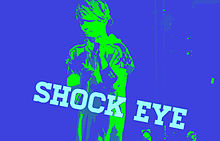 SHOCK EYE(湘南乃風)の画像(shockeyeに関連した画像)
