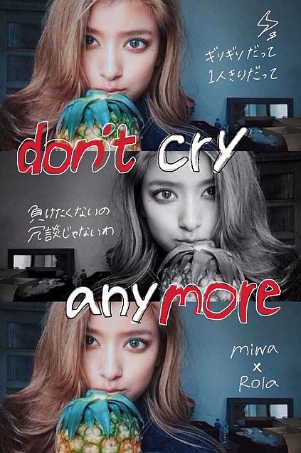 miwa/don't cry anymoreの画像(プリ画像)