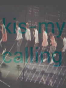 kis-my calling ←保存される方はいいねの画像(太pに関連した画像)