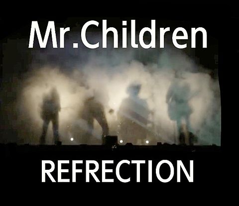 Mr.Children REFRECTIONの画像(プリ画像)