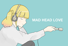 MAD HEAD LOVE／寝夢もも　米津玄師の画像(Loveに関連した画像)