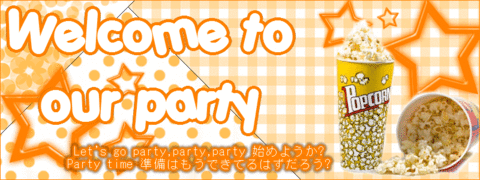 ＊ Welcome to our party ヘッダー ＊の画像(プリ画像)
