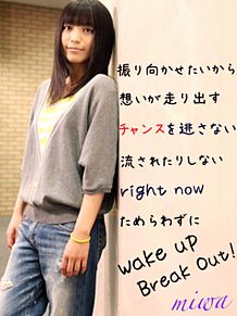 miwa 〜Wake up Break out!〜の画像(break upに関連した画像)