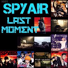 SPYAIR.last momentの画像(LastMomentに関連した画像)