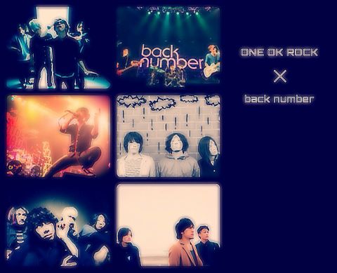 ONE OK ROCK × back number*の画像(プリ画像)