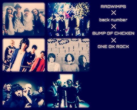 RADWIMPS × back number × BUMP OF CHICKEN × ONE OK ROCK*の画像(プリ画像)