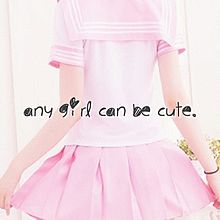 Any girl can be cute.の画像(セーラー服 英語に関連した画像)