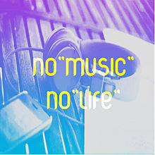 NoMusicNoLifeの画像(nomusicnolifeに関連した画像)