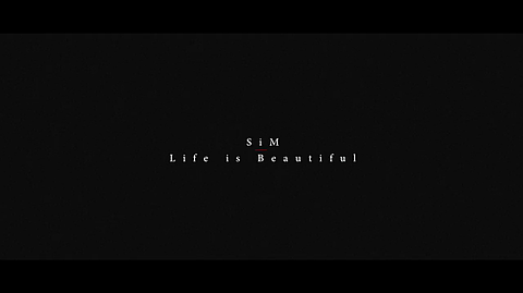 SiM   Life is Beautifulの画像(プリ画像)
