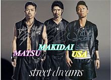 MATSU、MAKIDAI、USAの画像(streetdreamsに関連した画像)