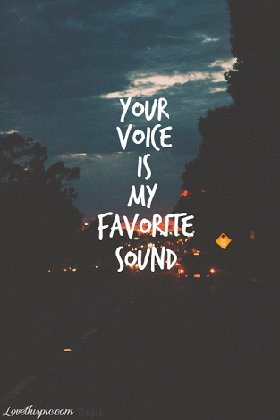 あなたの声は私のお気に入りの音の画像(プリ画像)
