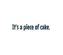 It's a piece of cake.  No.2の画像(弟 英語に関連した画像)