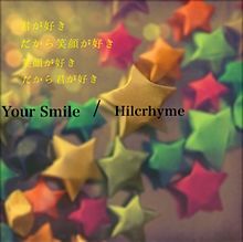 hilcrhyme/your smile プリ画像