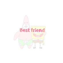 Bestfriend！ 1番の友達！ #スポンジ・ボブ