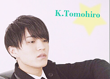 K. Tomohiro の画像(Tomohiroに関連した画像)
