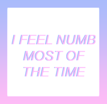 I FEEL NUMB MOST OF THE TIMEの画像(most ofに関連した画像)