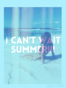 I can't wait Summer!!!の画像(summer 外国人に関連した画像)