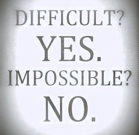 difficult? yes. impossible? no.の画像(プリ画像)