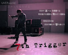 7th Triggerの画像(7th trigger uverworldに関連した画像)
