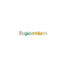 Euphoniumの画像(ユーフォ二アムに関連した画像)